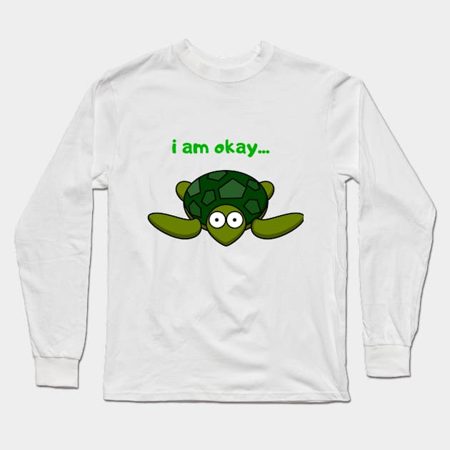 i'm okay.. cute lazy turtle Long Sleeve T-Shirt by summerDesigns